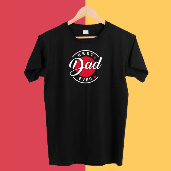 Best Dad Ever T-shirt